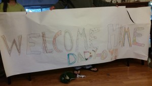 He came home to this sign and lots of love and hugs.